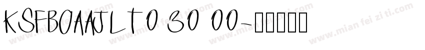 KSFBOAAJLT0 30 00字体转换